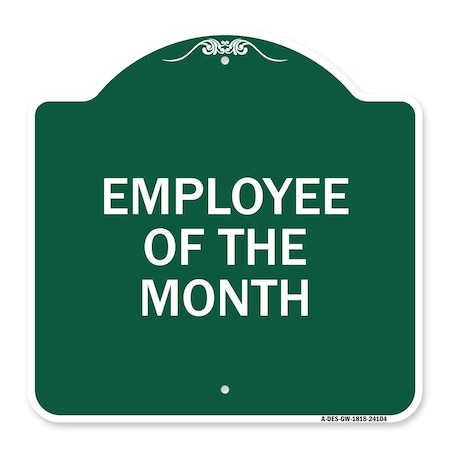Designer Series Sign-Employee Of The Month, Green & White Aluminum Architectural Sign